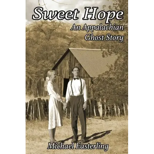 Sweet Hope: An Appalachian Ghost Story - Paperback