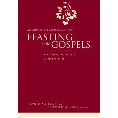 Feasting on the Gospels--Matthew, Volume 2: A Feasting on the Word Commentary - Paperback