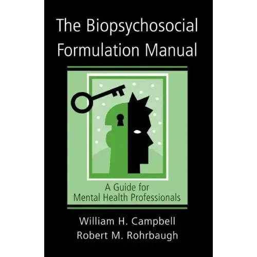The Biopsychosocial Formulation Manual: A Guide for Mental Health Professionals [With CD] - Paperback