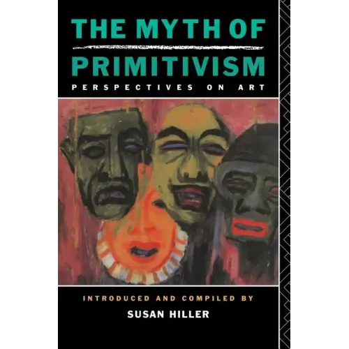The Myth of Primitivism - Paperback