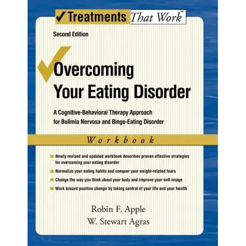 Overcoming Your Eating Disorder, Workbook: A Cognitive-Behavioral Therapy Approach for Bulimia Nervosa and Binge-Eating Disorder - Paperback