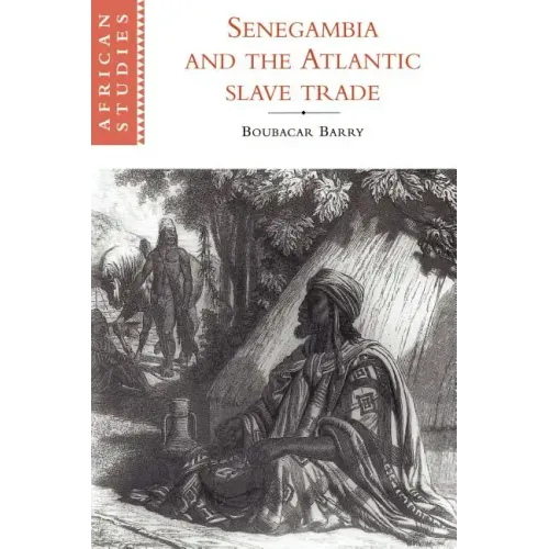 Senegambia and the Atlantic Slave Trade - Paperback