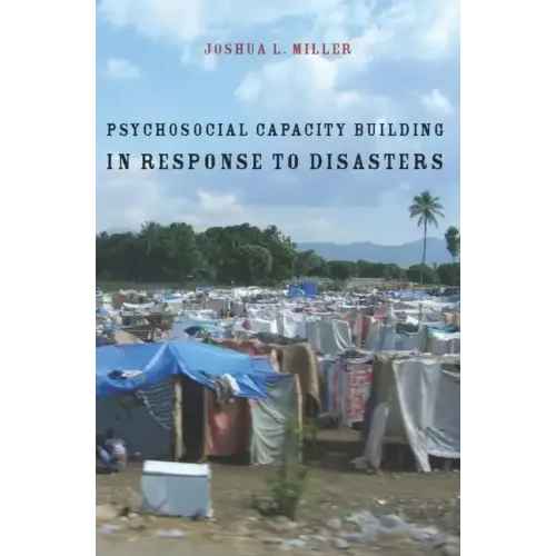 Psychosocial Capacity Building in Response to Disasters - Paperback