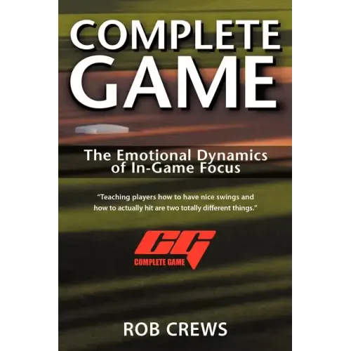 Complete Game: The Emotional Dynamics of In-Game Focus - Paperback