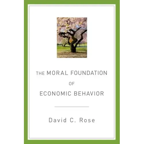 The Moral Foundation of Economic Behavior - Paperback