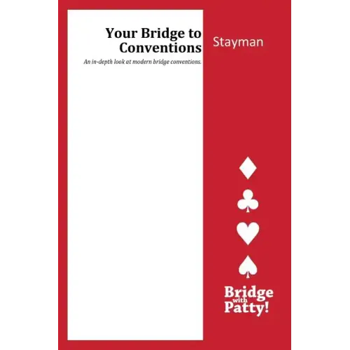 Stayman: Your Bridge to Conventins - Paperback