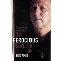 Ferocious Reality: Documentary According to Werner Herzog Volume 27