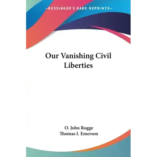 Our Vanishing Civil Liberties - Paperback