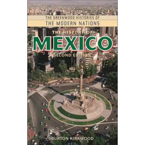 The History of Mexico - Hardcover