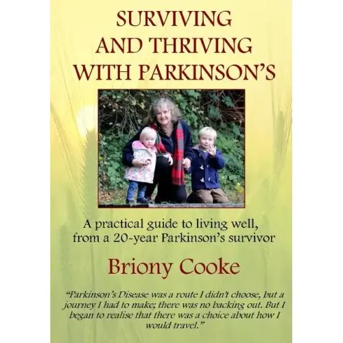 Surviving And Thriving With Parkinson's - Paperback