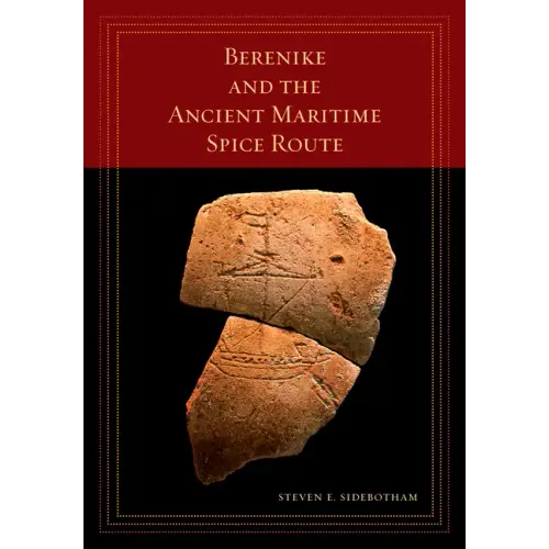 Berenike and the Ancient Maritime Spice Route: Volume 18 - Paperback