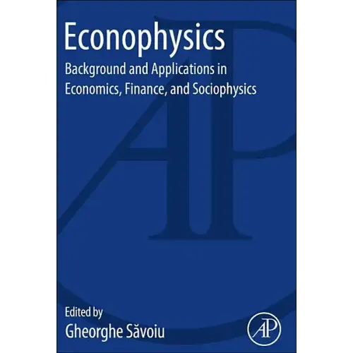 Econophysics: Background and Applications in Economics, Finance, and Sociophysics - Paperback