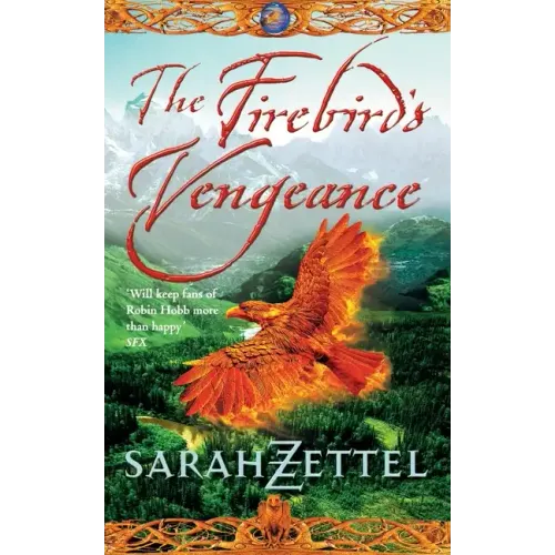 The Firebird's Vengeance: Book Three of the Isavalta Trilogy - Paperback