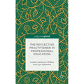 The Reflective Practitioner in Professional Education