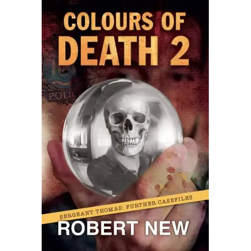 Colours of Death 2: Sergeant Thomas: Further Casefiles - Paperback