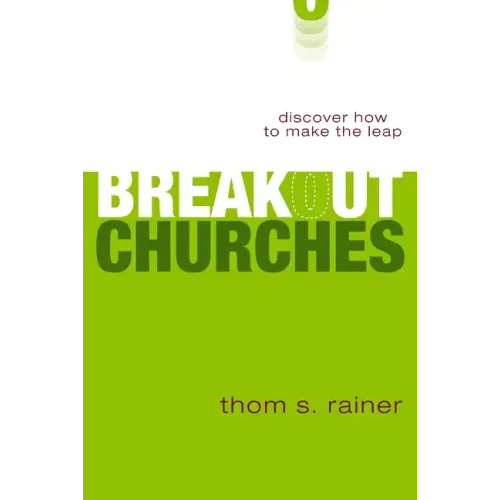 Breakout Churches: Discover How to Make the Leap - Paperback