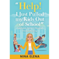 Help! I Just Pulled my Kids Out of School: Guidance From 17 Years of Homeschooling