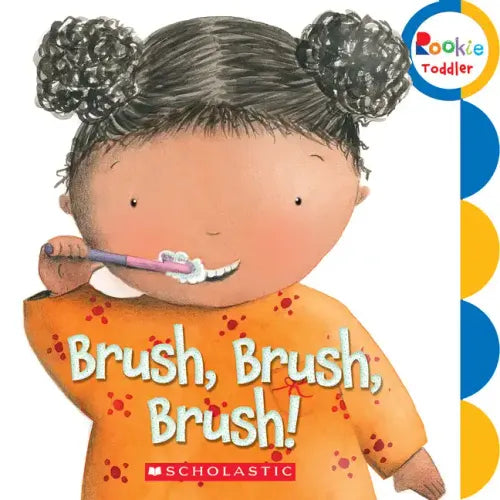 Brush, Brush, Brush! (Rookie Toddler) - Board Book