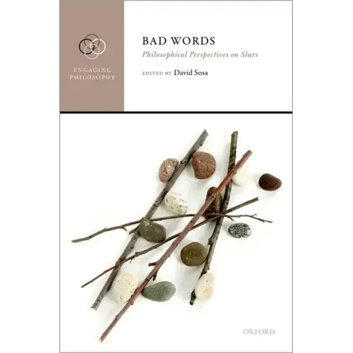 Bad Words: Philosophical Perspectives on Slurs - Hardcover