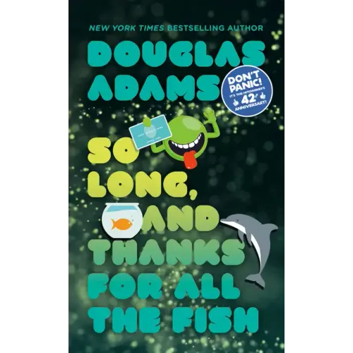 So Long, and Thanks for All the Fish - Paperback