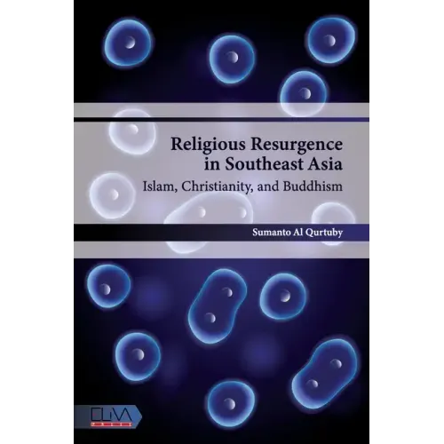 Religious Resurgence in Southeast Asia: Islam, Christianity, and Buddhism - Paperback