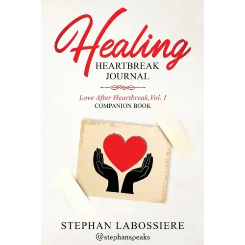 Healing Heartbreak Journal - Paperback