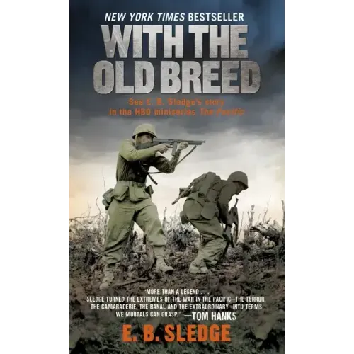 With the Old Breed: At Peleliu and Okinawa - Paperback