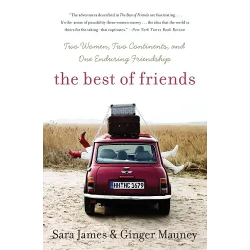 The Best of Friends: Two Women, Two Continents, and One Enduring Friendship - Paperback