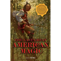 The Last Great American Magic