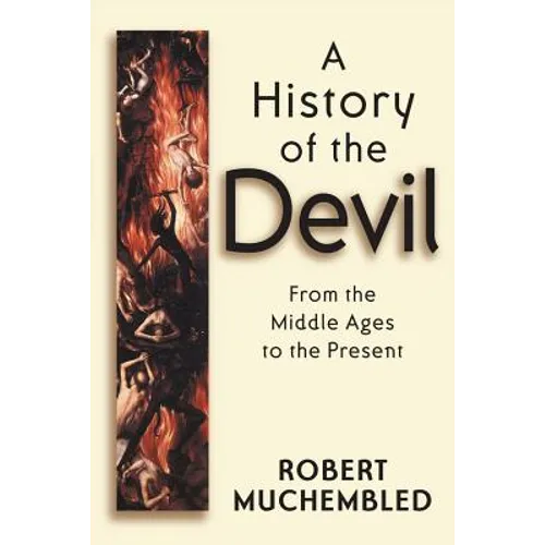 A History of the Devil: A Philosophical Introduction - Hardcover