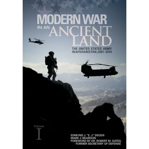 Modern War in an Ancient Land: The United States Army in Afghanistan, 2001-2014. Volume I - Paperback
