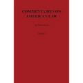 Commentaries on American Law, Volume I