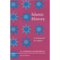 Islamic History: A Framework for Inquiry - Revised Edition