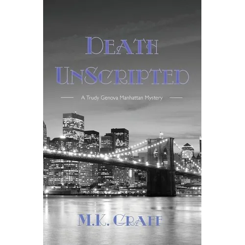 Death Unscripted: A Trudy Genova Manhattan Mystery - Paperback