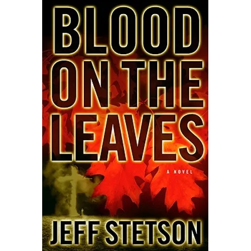 Blood on the Leaves - Hardcover