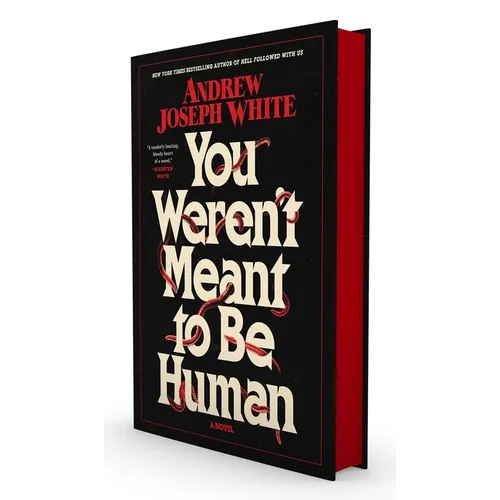 You Weren't Meant to Be Human - Hardcover