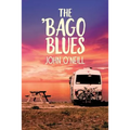 The 'Bago Blues