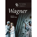The Cambridge Companion to Wagner