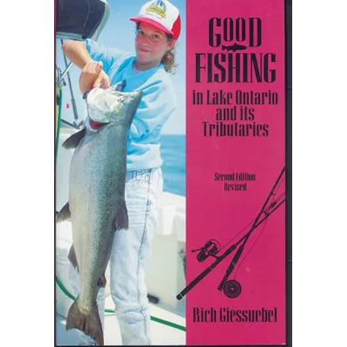 Good Fishing in Lake Ontario and Its Tributaries - Paperback