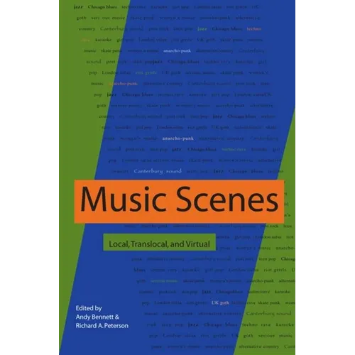 Music Scenes: Local, Translocal, and Virtual - Paperback