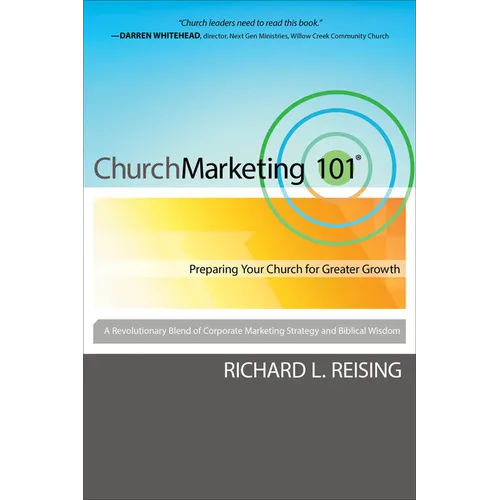 Church Marketing 101: Preparing Your Church for Greater Growth - Paperback