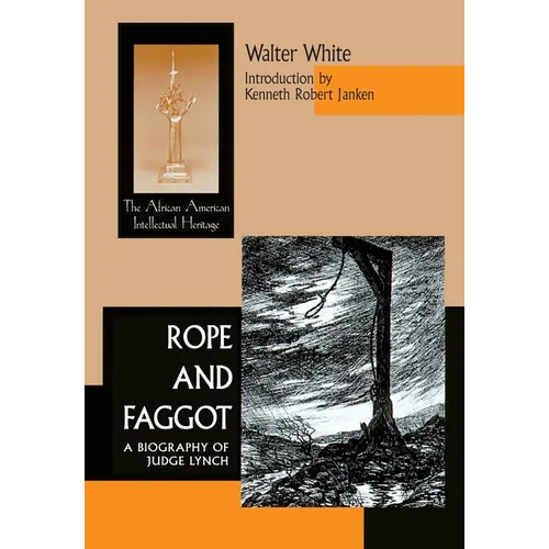 Rope & Faggot: A Biography of Judge Lynch - Paperback