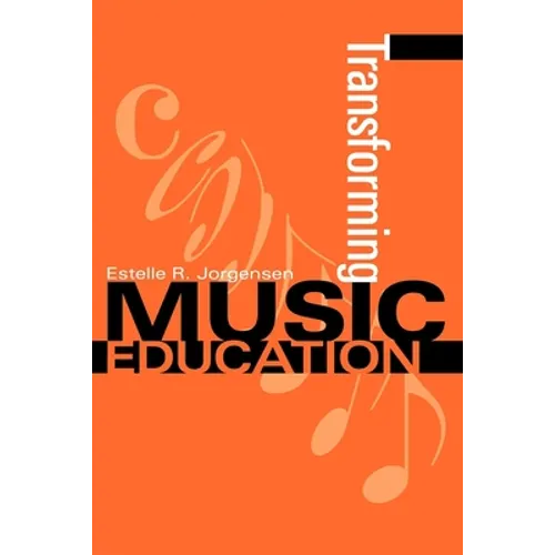Transforming Music Education - Paperback