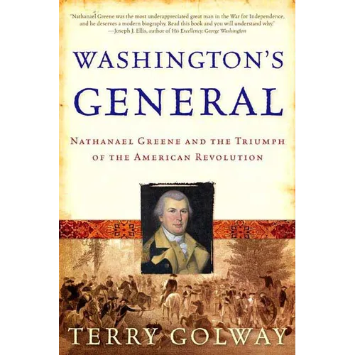 Washington's General: Nathanael Greene and the Triumph of the American Revolution - Paperback