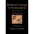 Relational Concepts in Psychoanalysis: An Integration