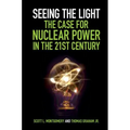 Seeing the Light: The Case for Nuclear Power in the 21st Century