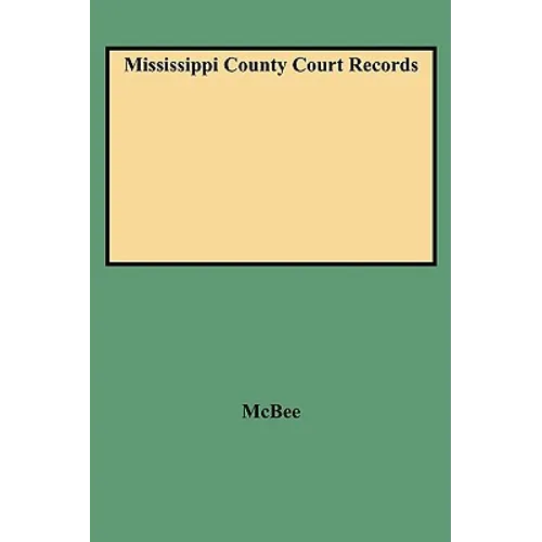Mississippi County Court Records - Paperback