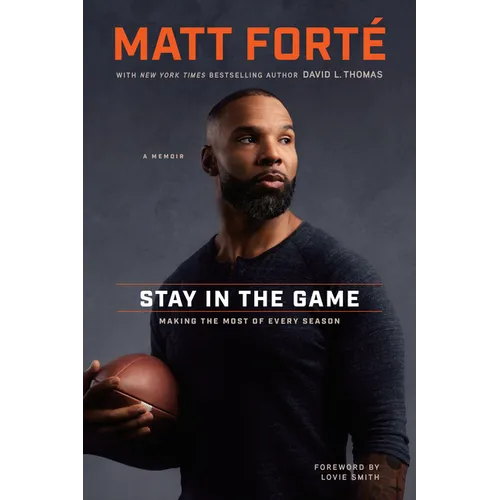 Stay in the Game: Making the Most of Every Season - Hardcover