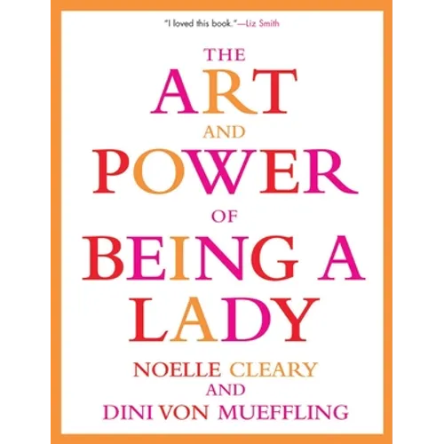 The Art and Power of Being a Lady - Paperback