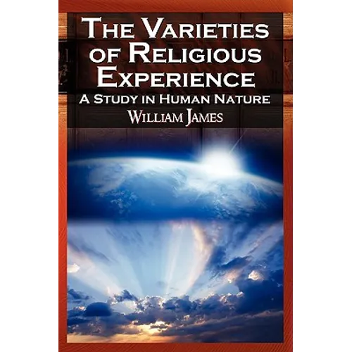 The Varieties of Religious Experience - Paperback
